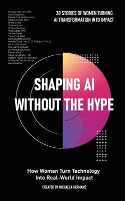 Michaela Hermans - Shaping AI Without the Hype, Häftad