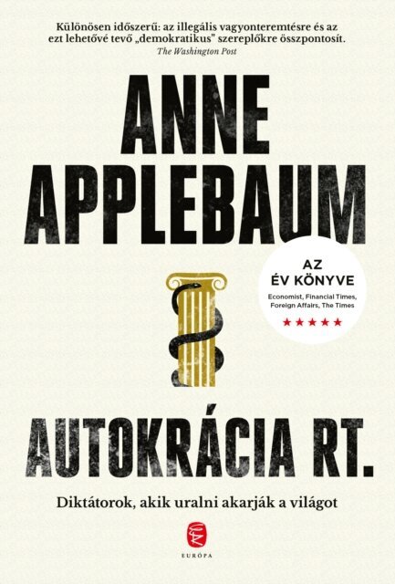 Anne Applebaum - Autokracia Rt., E-bok
