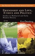 Friendship and Love, Ethics and Politics