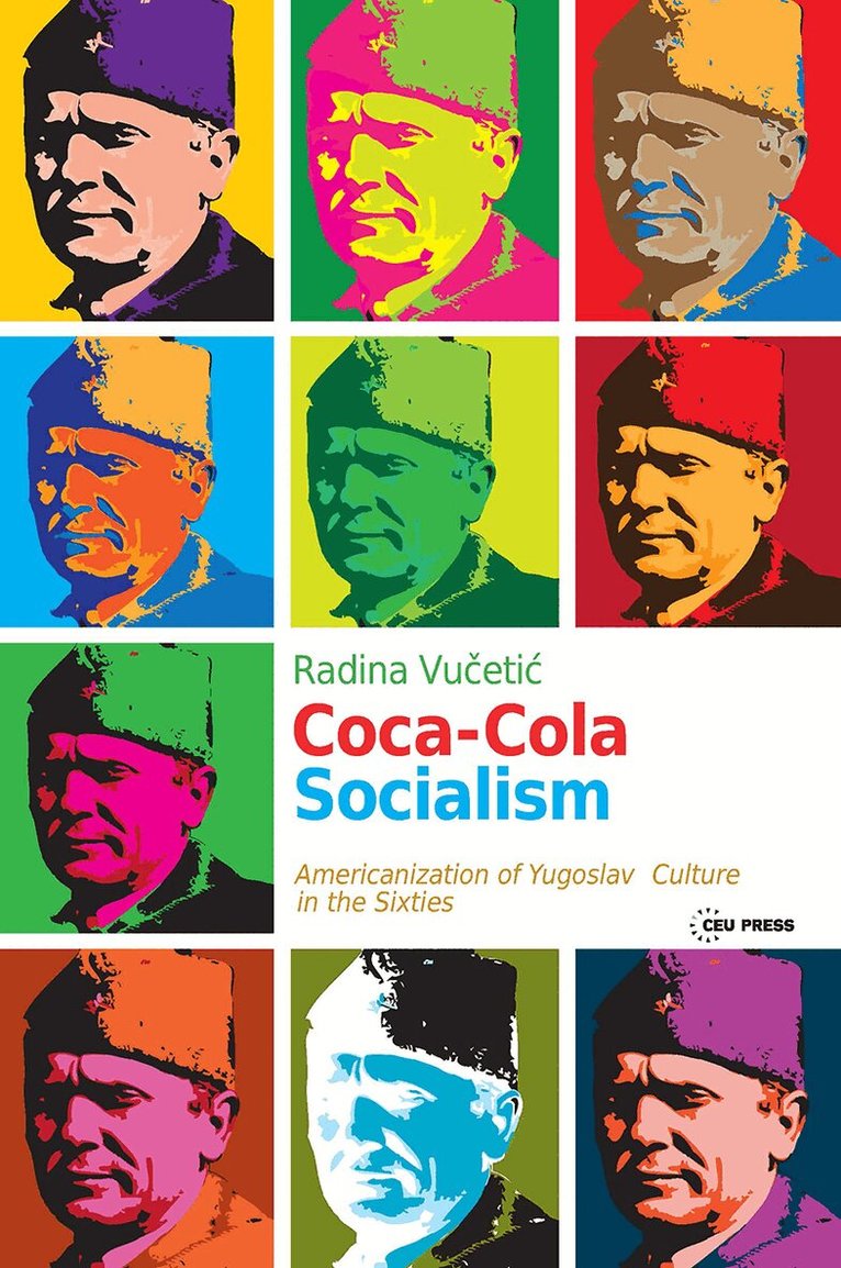 Radina Vucetic - Coca-Cola Socialism, Häftad
