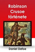 Robinson Crusoe tÃ¶rtÃ©nete