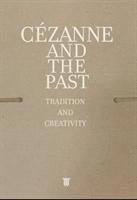 Judith Gesko - Cezanne and the Past, Inbunden