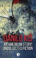 An American Story: Uncollected Fiction
