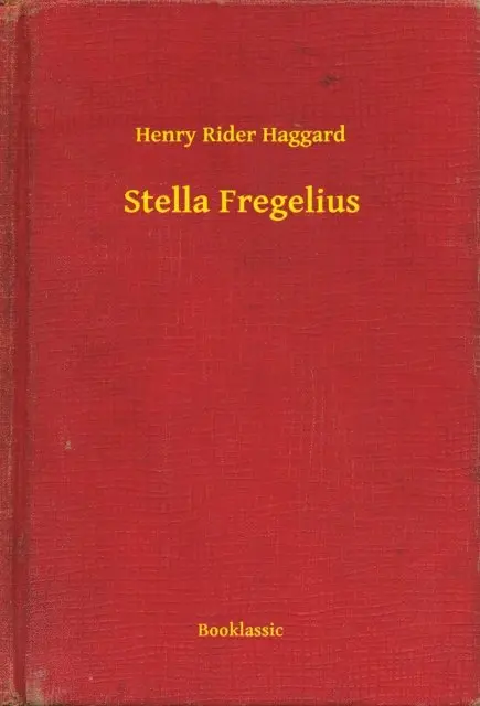 Henry Rider Haggard - Stella Fregelius, E-bok. Tillgänglighet: Lägg i varukorg