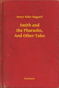 Smith and the Pharaohs, And Other Tales