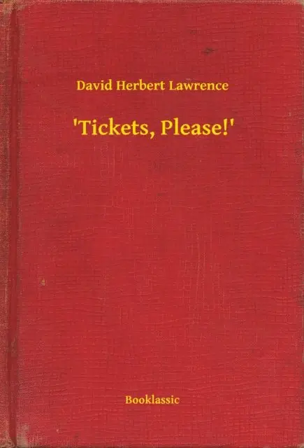 David Herbert Lawrence - 'Tickets, Please!', E-bok. Tillgänglighet: Lägg i varukorg