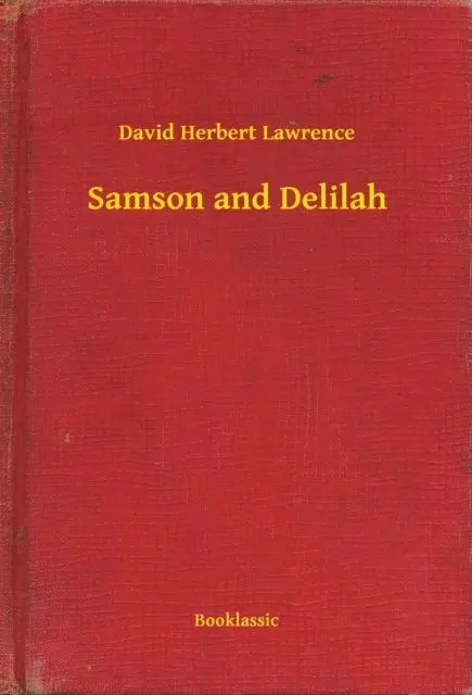 David Herbert Lawrence - Samson and Delilah, E-bok. Tillgänglighet: Lägg i varukorg