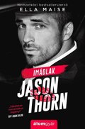 ImÃ¡dlak, Jason Thorn