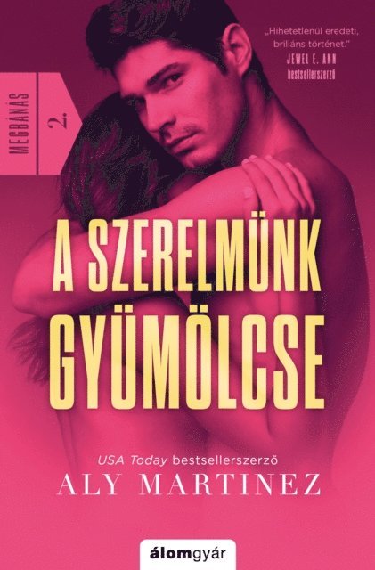 Aly Martinez - A szerelmünk gyümölcse, E-bok