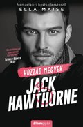 Hozzád megyek, Jack Hawthorne
