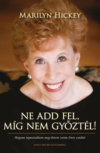 Marilyn Hickey - Ne add fel, míg nem győztél!, E-bok
