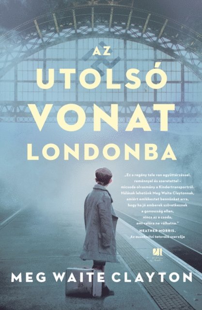 Meg Waite Clayton - Az utolsó vonat Londonba, E-bok