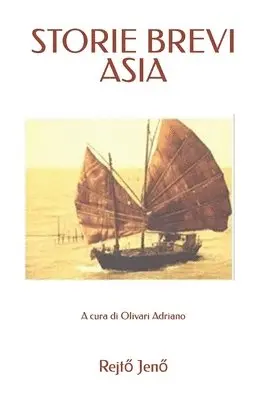 Rejtő Jenő - Storie Brevi Asia, Häftad. Tillgänglighet: Lägg i varukorg