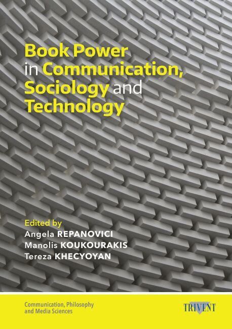 Angela Repanovici, Manolis Koukourakis, Tereza Khecyoyan - Book Power in Communication, Sociology and Technology, Inbunden. Tillgänglighet: Tillfälligt slut