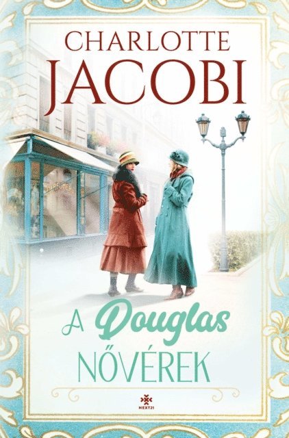 Charlotte Jacobi - A Douglas-nővérek, E-bok