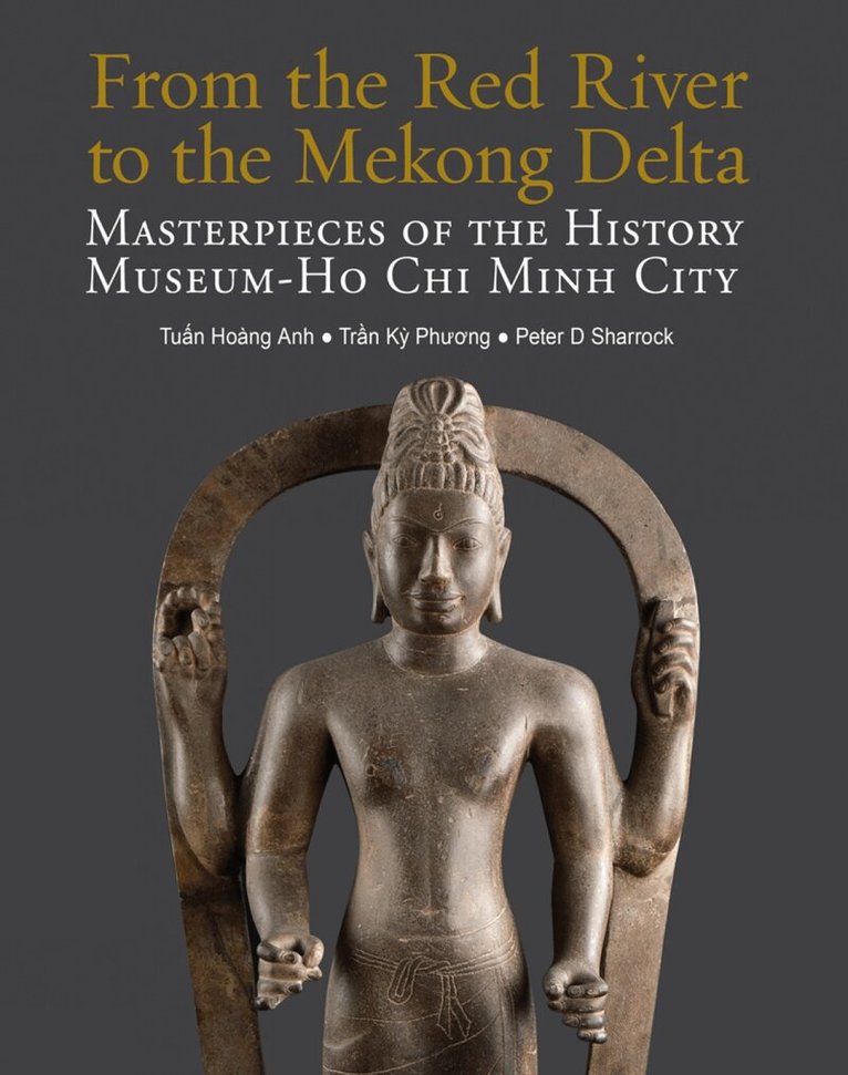 Tuấn Hoàng Anh, Trần Kỳ Phương, Peter D Sharrock - From the Red River to the Mekong Delta, Häftad