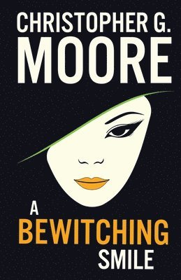 Christopher G Moore - Bewitching Smile, Häftad