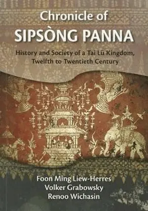 Foon Ming Liew-Herres, Volker Grabowsky, Renoo Wichasin - Chronicle of Sipsong Panna, Häftad. Tillgänglighet: Lägg i varukorg