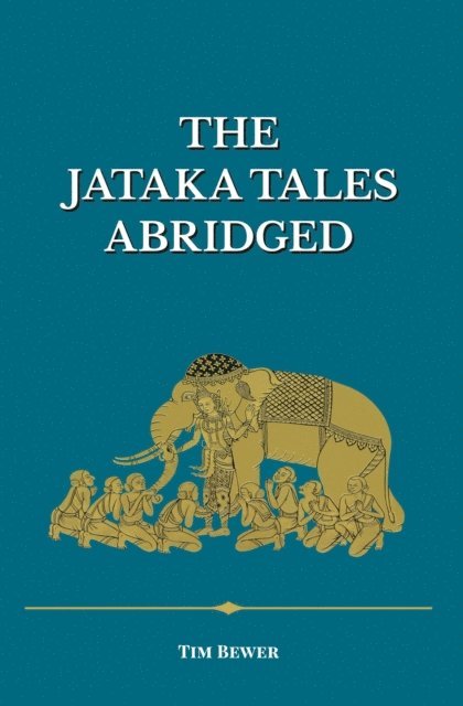 Tim Bewer - Jataka Tales Abridged, E-bok. Tillgänglighet: Lägg i varukorg