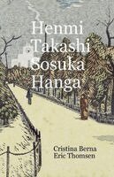 Cristina Berna, Eric Thomsen - Henmi Takashi Sosuka Hanga, Häftad