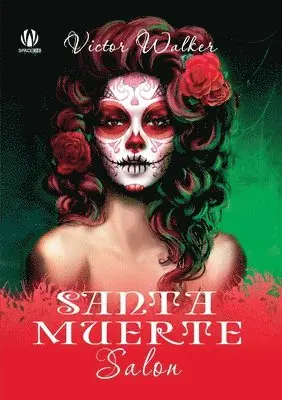Victor Walker - Santa Muerte Salon (English edition), Häftad. Tillgänglighet: Lägg i varukorg