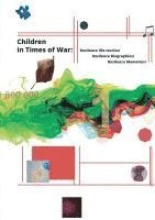 Ganna Kharlamova, Nataliia Kochkina, Iryna Izarova - Сhildren in Times of War, Häftad