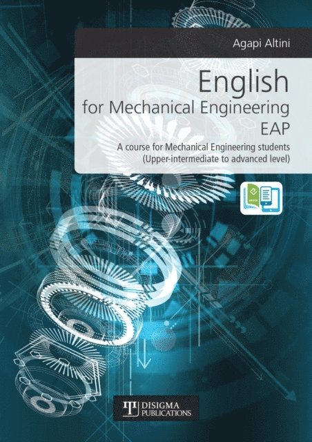 Agapi Altini, Disigma Publications - English for Mechanical Engineering EAP, E-bok