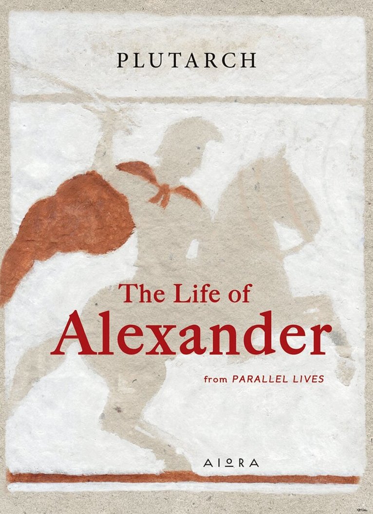 Plutarch - Life of Alexander, Inbunden