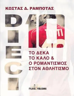 Mr Kostas D. Rampotas - Dieci - To Deka to Kalo Kai O Romantismos Ston Athlhtismo, Häftad. Tillgänglighet: Lägg i varukorg