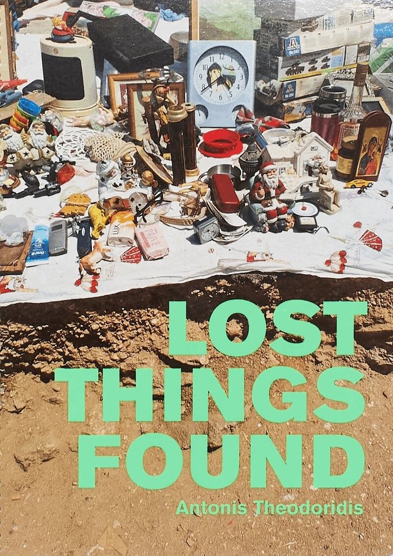 Antonis Theodoridis - Lost Things Found, Häftad