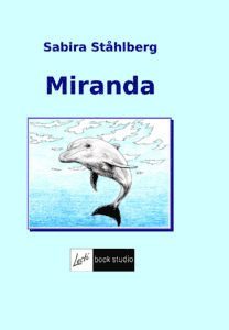 Sabira Ståhlberg - Miranda, Häftad