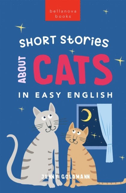 Jenny Goldmann - Short Stories About Cats in Easy English, E-bok