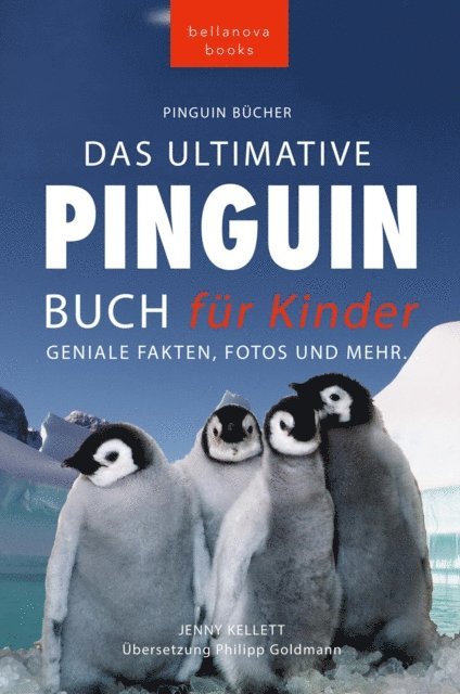 Philipp Goldmann, Jenny Kellett - Pinguin Bücher Das Ultimative Pinguin-Buch für Kinder, E-bok