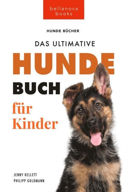 Jenny Kellett - Hundebücher für Kinder Das Ultimative Hunde-Buch für Kinder, E-bok