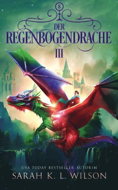 Winterfeld Verlag, Fantasy Bucher, Sarah K. L. Wilson - Der Regenbogendrache 3, E-bok