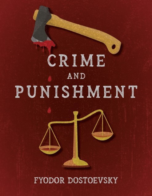 Fyodor Dostoevsky - Crime and Punishment, E-bok