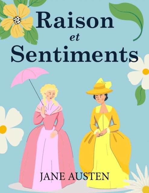 Jane Austen - Raison et Sentiments, E-bok