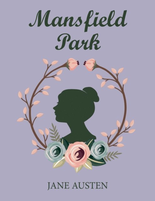 Jane Austen - Mansfield Park, E-bok