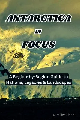 Martin Miller-Yianni - Antarctica in Focus, Häftad. Tillgänglighet: Lägg i varukorg