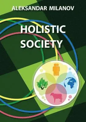 Aleksandar Slavkov Milanov - Holistic Society, Häftad. Tillgänglighet: Lägg i varukorg