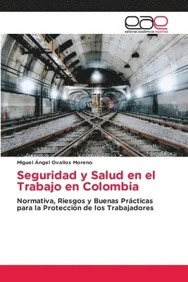 Miguel Ángel Ovallos Moreno - Seguridad y Salud en el Trabajo en Colombia, Häftad. Tillgänglighet: Lägg i varukorg