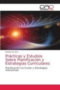 Prcticas y Estudios Sobre Planificacin y Estrategias Curriculares