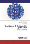 Clopidogrel-&#946;-Cyclodextrin Lipid Carrier
