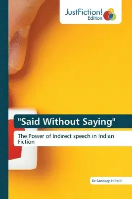 Sandeep H Patil - "Said Without Saying", Häftad. Tillgänglighet: Lägg i varukorg
