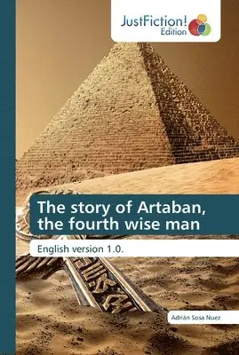Adrián Sosa Nuez - story of Artaban, the fourth wise man, Häftad. Tillgänglighet: Lägg i varukorg