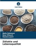 Zliakie und Lebensqualitt