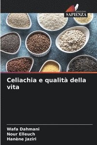 Celiachia e qualit della vita