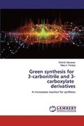 Green synthesis for 3-carbonitrile and 3-carboxylate derivatives