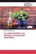 La osteoartritis y su manejo a travs del Ayurveda