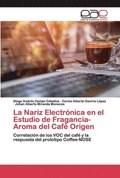 La Nariz Electrnica en el Estudio de Fragancia-Aroma del Caf Origen
